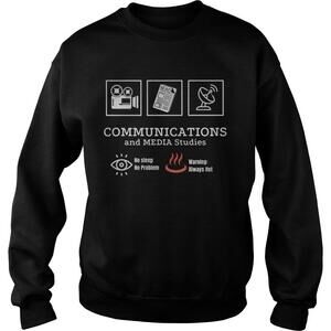 Communications And Media Studies No Sleep No Problem Sweatshirt
